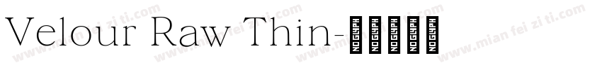 Velour Raw Thin字体转换